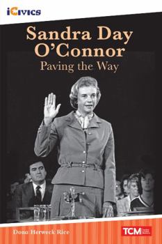 Paperback Sandra Day O'Connor: Paving the Way Book