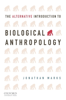 Paperback Alternative Introduction to Biological Anthropology Book