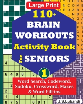 Paperback 110+ BRAIN WORKOUTS Activity Book for SENIORS; Vol.1 [Large Print] Book