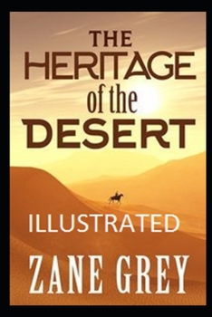 Paperback The Heritage of the Desert Illustrated Book