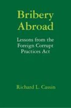 Paperback Bribery Abroad: Lessons from the Foreign Corrupt Practices Act Book