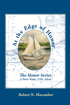 At the Edge of Honor - Book #1 of the Honor/Peter Wake
