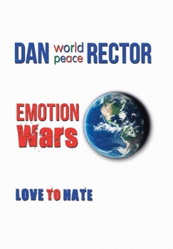 Hardcover Emotion Wars: Love to Hate Book