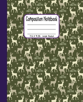 Paperback Composition Notebook: 7.5x9.25 Wide Ruled - Merry Christmas Reindeers Book