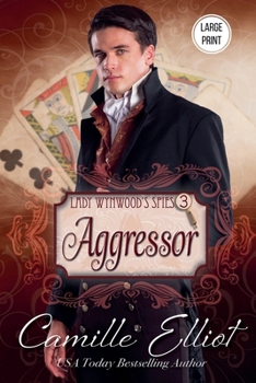 Lady Wynwood's Spies, volume 3: Aggressor