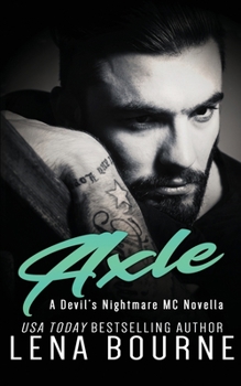 Axle: A Devil’s Nightmare MC Novella - Book #10.5 of the Devil's Nightmare MC