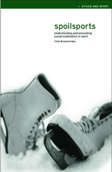 Paperback Spoilsports: Understanding and Preventing Sexual Exploitation in Sport Book