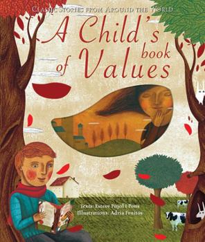 Hardcover A Child's Book of Values: Classic Stories from Around the World Book