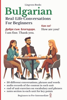 Paperback Bulgarian: Real-Life Conversation for Beginners Book