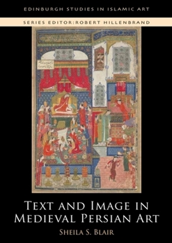 Paperback Text and Image in Medieval Persian Art Book