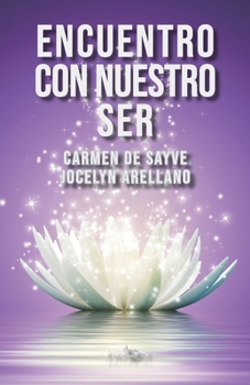 Paperback Encuentro con nuestro ser [Spanish] Book