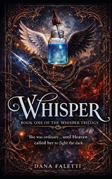 Whisper - Book #1 of the Whisper Trilogy
