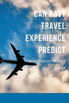 Hardcover Can Past Travel Experience Predict Book