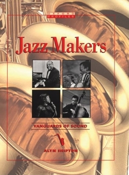 Hardcover Jazz Makers: Vanguards of Sound Book