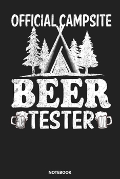 Paperback Notebook: Official Campsite Beer Tester Cool Design Camping Beer Book