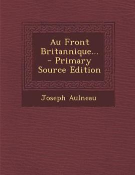 Paperback Au Front Britannique... - Primary Source Edition [French] Book