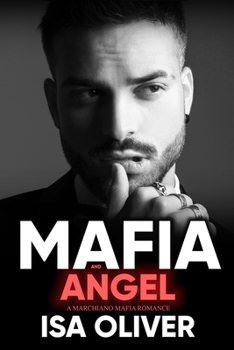 Mafia And Angel - Book #2 of the Marchiano Mafia