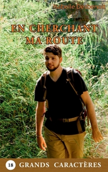 Paperback En cherchant ma route [French] Book