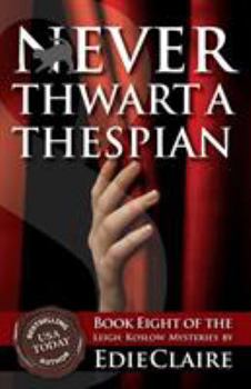 Paperback Never Thwart a Thespian Book