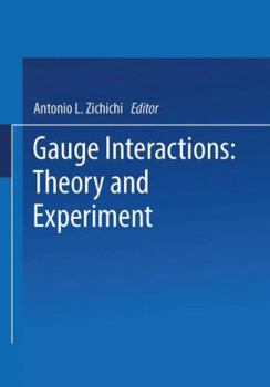 Paperback Gauge Interactions: Theory and Experiment Book