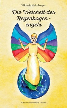 Paperback Die Weisheit des Regenbogenengels [German] Book