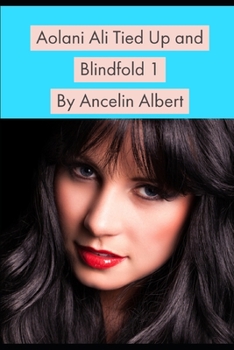 Paperback Aolani Ali Tied Up and Blindfold 1 Book