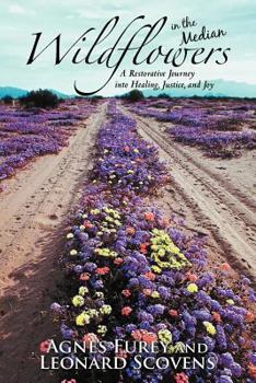 Paperback Wildflowers in the Median: A Restorative Journey Into Healing, Justice, and Joy Book