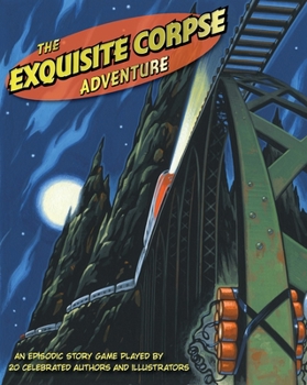 Paperback The Exquisite Corpse Adventure: A Progressive Story Game Book