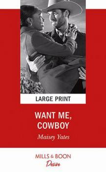 Want Me, Cowboy - Book #5 of the Copper Ridge: Desire
