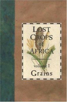 Paperback Lost Crops of Africa: Volume I: Grains Book