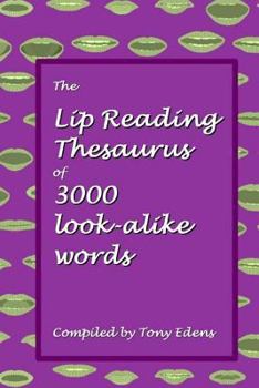 Paperback The Lip Reading Thesaurus of 3000 look-alike words Book