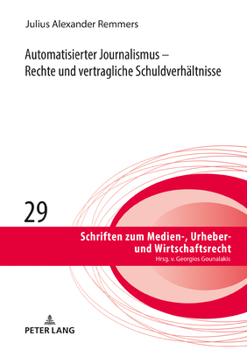 Hardcover Automatisierter Journalismus - Rechte und vertragliche Schuldverhaeltnisse [German] Book