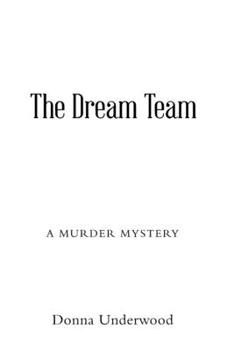 Paperback The Dream Team: A Mystery Novel Book