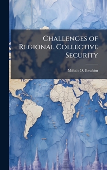 Hardcover Challenges of Regional Collective Security Book