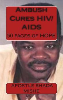Paperback Ambush Cures HIV/AIDS: 50 pages of HOPE Book