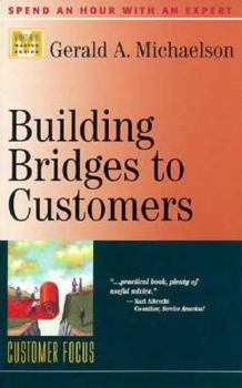 Paperback Building Bridges to Customers (Management Master Series, 15) Book