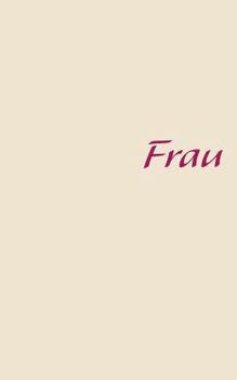 Paperback Frau: Volksausgabe [German] Book