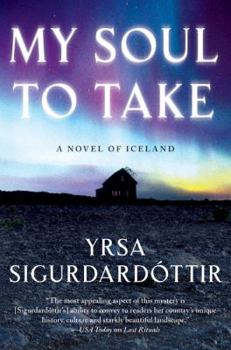Hardcover My Soul to Take: A Novel of Iceland Book