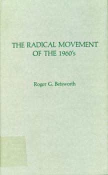 Paperback The Radical Movement of the 1960's (Atla Monograph Series) Book