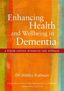 Paperback Enhancing Health and Wellbeing in Dementia: A Person-Centred Integrated Care Approach Book