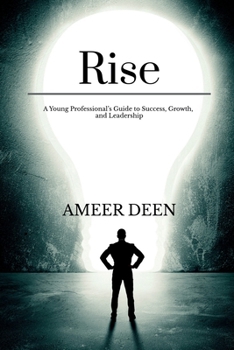 Paperback Rise: A Young Professional's Guide to Success, Growth, and Leadership Book