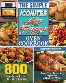 Paperback The Simple Iconites Air Fryer Oven Cookbook Book