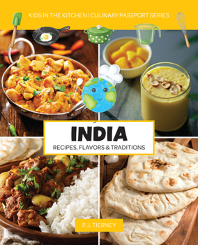 Paperback India, Recipes, Flavors, & Traditions: Kids in the Kitchen Book