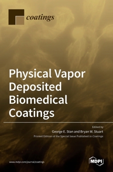 Hardcover Physical Vapor Deposited Biomedical Coatings Book