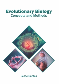 Hardcover Evolutionary Biology: Concepts and Methods Book