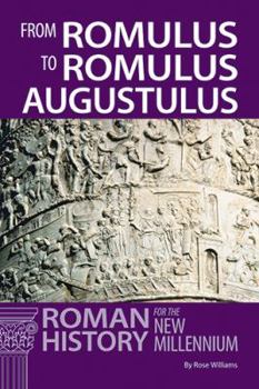 Paperback From Romulus to Romulus Augustulus: Roman History for the New Millennium Book