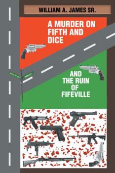 Hardcover A Murder on Fifth and Dice and the Ruin of Fifeville Book