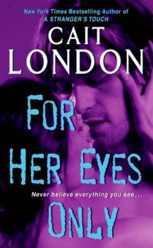For Her Eyes Only (Psychic Triplet Trilogy, Book 3) - Book #3 of the Psychic Triplet Trilogy