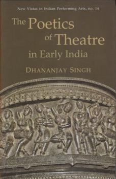 The Poetics of Theatre in Early India (English Version)