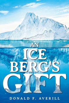 Paperback An Iceberg's Gift Book